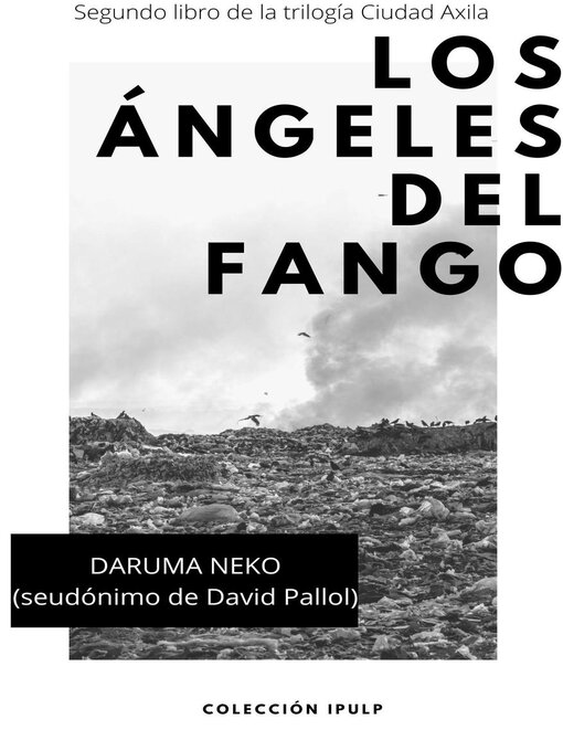 Title details for Los ángeles del fango by Daruma Neko - Available